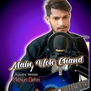 Main Woh Chand (Acoustic Version)