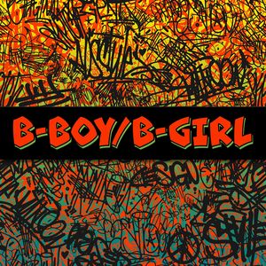 B-Boy/B-Girl (Grind & Groove Remix)
