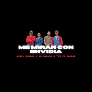 Me Miran Con Envidia