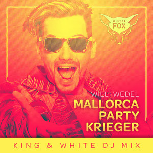 Mallorca Party Krieger (King & White DJ Mix)
