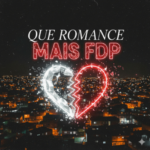 Que romance mais fdp (Acoustic)