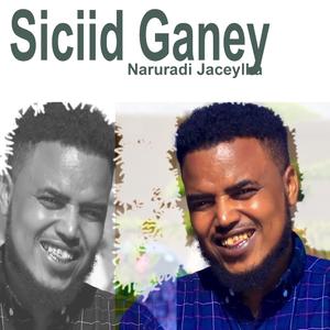 Naruuradii Jaceylka (feat. Siciid Ganey)