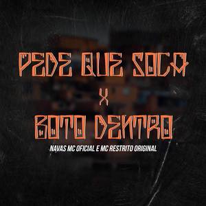 Pede Que Soca X Bota Dentro