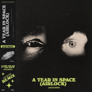 A Tear in Space (Airlock) (Jakwob Remix)