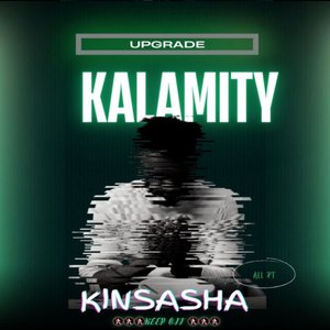 Kalamity Pt.2 (Upgrade)