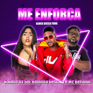 Me Enforca (Brega Funk Remix)