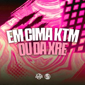 Em Cima KTM ou da XRE