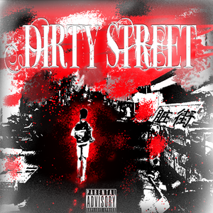 脏街Dirty Street