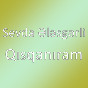 Qısqanıram