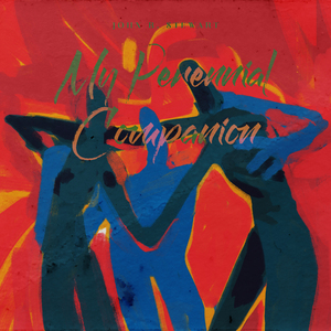 My Perennial Companion