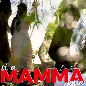 Si a mamma mia
