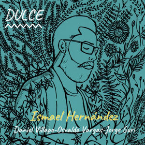 Dulce (feat. Daniel Villapo, Osvaldo Vargas & Jorge Guri)