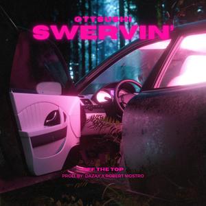 Swervin'
