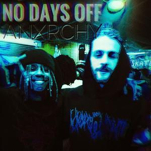 no days off (feat. Anxrchy)