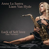 Anne La Sastra - Lack of Self Love (Sax Version)