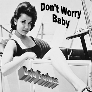 Don't Worry Baby