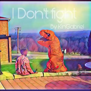 I Don't Fight
