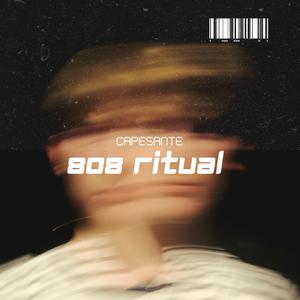 808 Ritual