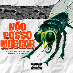 Não Posso Moscar