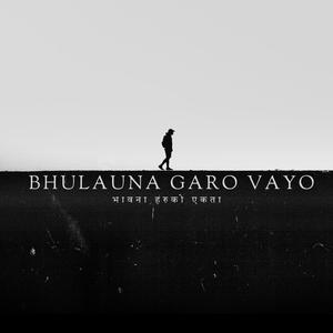 Bhulauna Garo Vayo