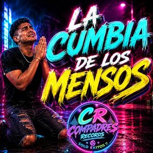 LA CUMBIA DE LOS MENSOS!! sonidera