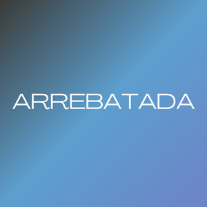 Arrebatada