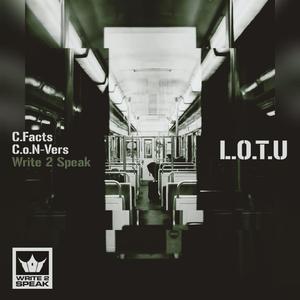 L.O.T.U (feat. C.Facts & C.O.N-Vers)