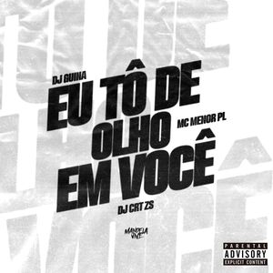 Eu Tô de Olho em Você