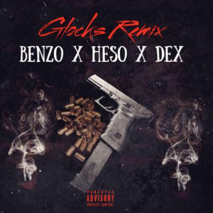 Glocks (feat. Heso 3k & Dex Hendrix) (Remix)