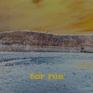 For His
