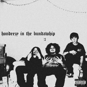 hondeezy in the bundawhip