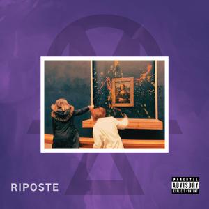 RIPOSTE (feat. Jojo Wavy, Cobra, Ill Material & Ome Guus)