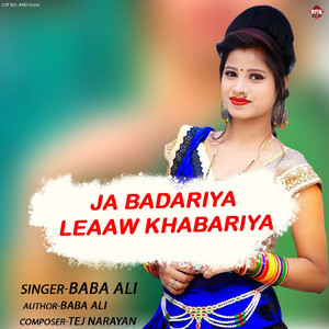 Ja Badariya Leaaw Khabariya