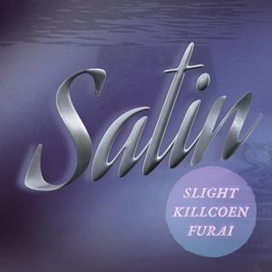 SATIN (feat. KILLCOEN & Furai)
