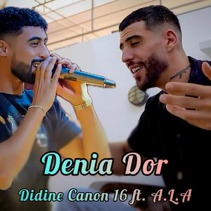 Denia Dor (feat. Didine Kalach & A.L.A)