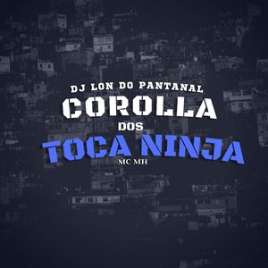 Corolla dos toca ninja
