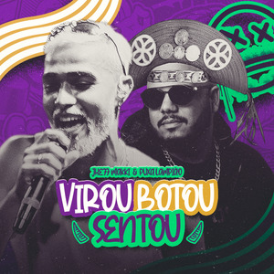 Virou Botou Sentou (Remasterizado 2024)