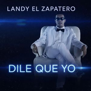 Dile Que yo