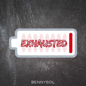 Exhausted