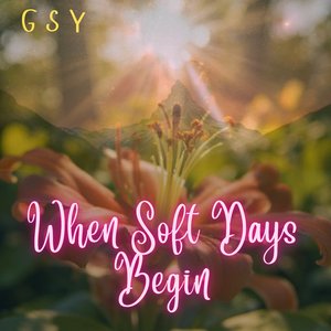 When Soft Days Begin