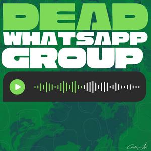 Dead Whatsapp Group