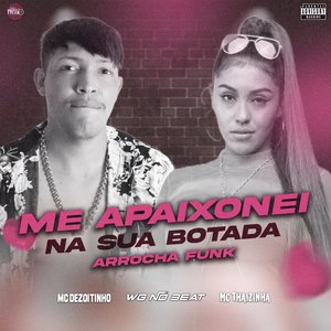 Me Apaixonei na Sua Botada (feat. MC Thaizinha & MC Dezoitinho)