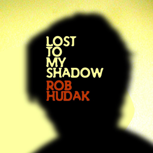 Lost to My Shadow