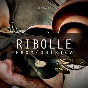 Ribolle (from Onirica)