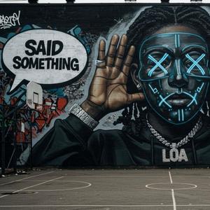 Said Something (feat. Blaza, Zo-G, Teddy P, J-$tate, Mac Ruler & Trewo)