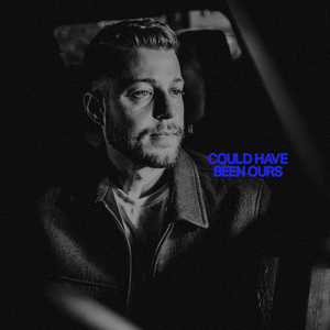 Could Have Been Ours