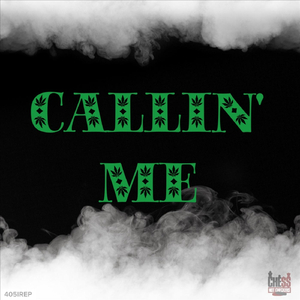 Callin' Me (feat. Embrae Le Veen)