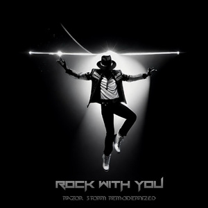 ROCK WITH YOU (Razor Storm Bootleg）