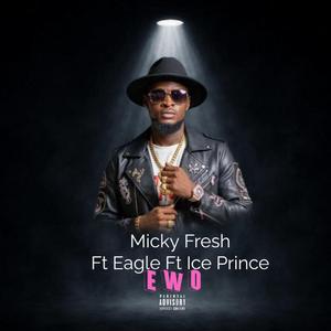 EWO (feat. Eagle & Ice Prince)