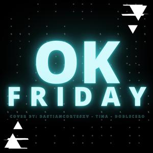 OK FRIDAY ("Friday Night Funkin")